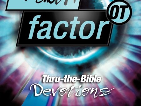 Faith Factor OT: Thru-the-Bible Devotions on Sale