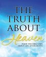 The Truth About Heaven: What the Bible Says about Life after Death Fashion