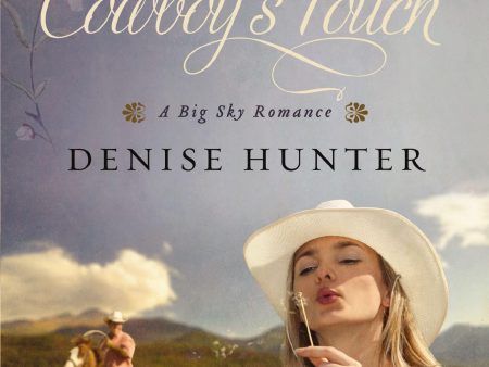 A Cowboy s Touch (Big Sky Romance) For Cheap