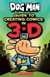 Guide to Creating Comic in 3-D (Dog Man) Online Hot Sale