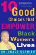 10 Good Choices That Empower Black Women s Lives Online now