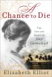 A Chance to Die: The Life and Legacy of Amy Carmichael For Sale