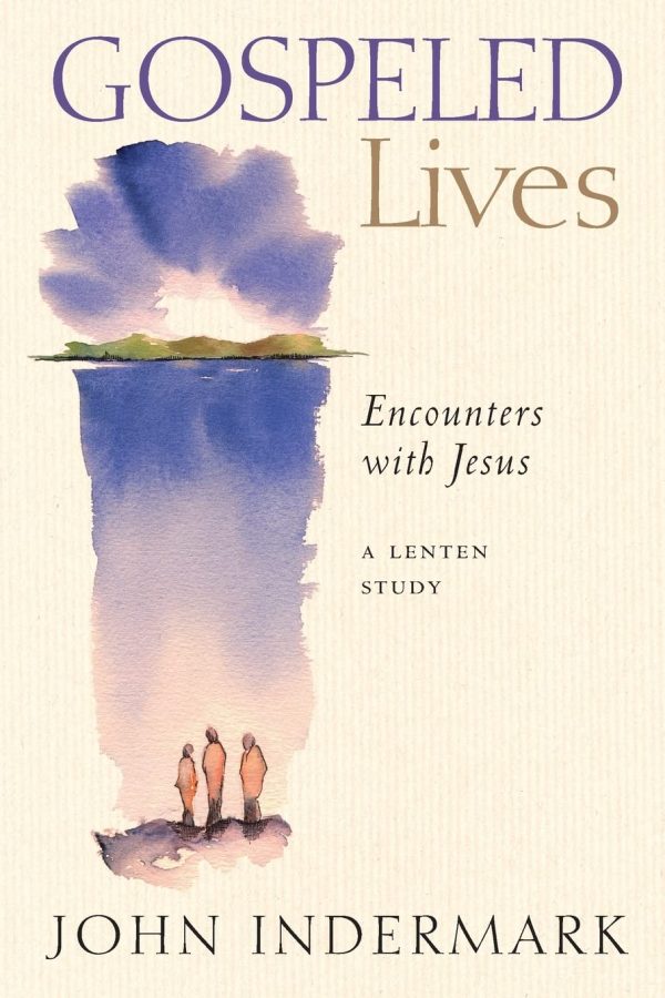 Gospeled Lives: Encounters with Jesus, A Lenten Study Sale