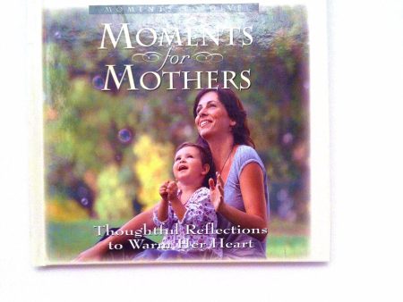 Moments for Mothers (Moments for Series) on Sale