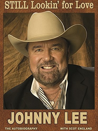 Still Lookin  for Love  Johnny Lee Autobiography on Sale